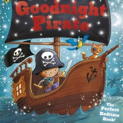 Goodnight Pirate by Michelle RobinsonNick East