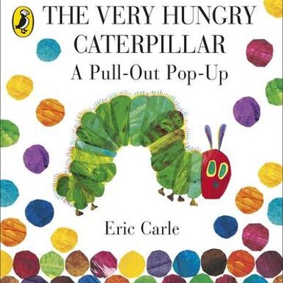The Very Hungry Caterpillar A PullOut by Eric Carle
