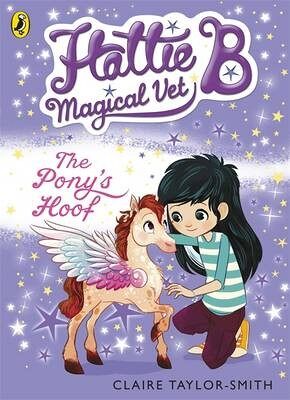 Hattie B Magical Vet The Ponys Hoof Bo by Claire TaylorSmith