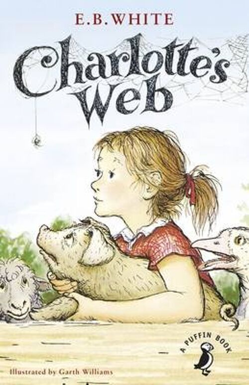 Charlottes Web70th Anniversary EditionA Puffin Book by E. B. White