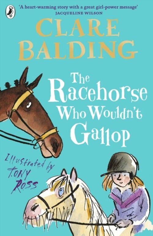 The Racehorse Who Wouldnt Gallop by Clare Balding