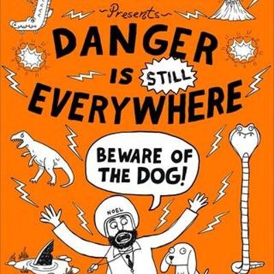 Danger is Still Everywhere Beware of th by David ODoherty