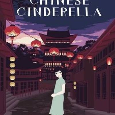 Chinese Cinderella by Adeline Yen Mah