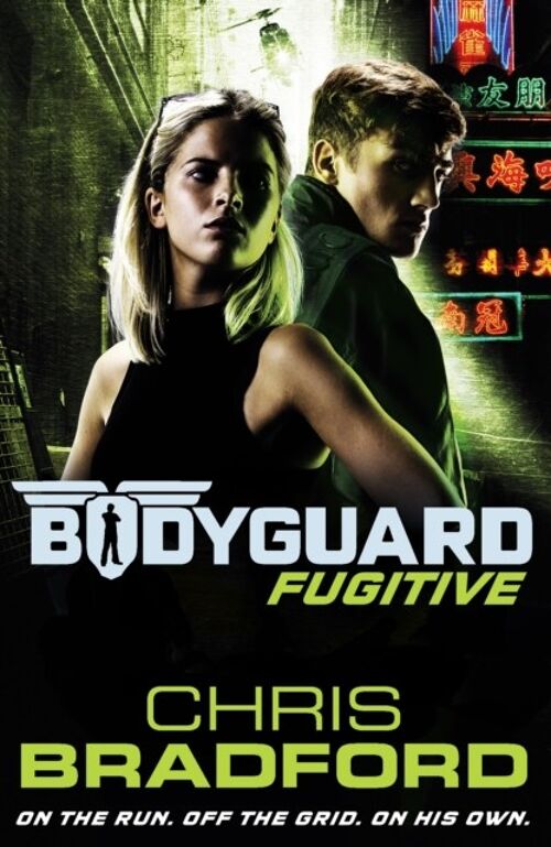 Bodyguard Fugitive Book 6 by Chris Bradford