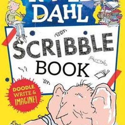 Roald Dahl Scribble Book by Roald Dahl
