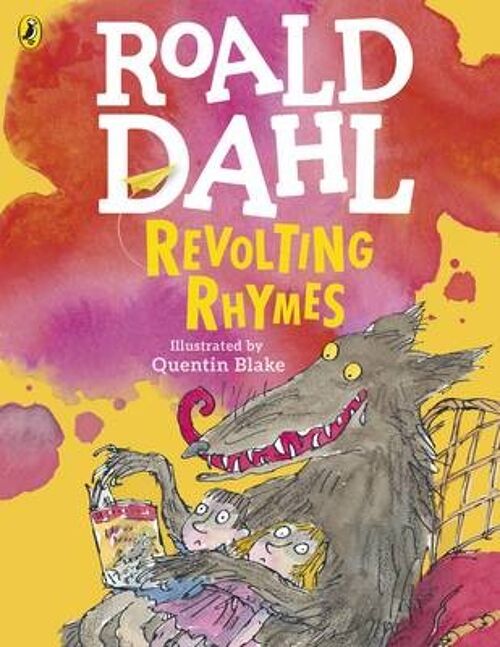 Revolting Rhymes Colour Edition by Roald Dahl