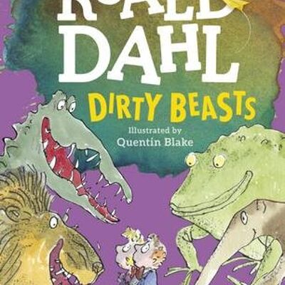 Dirty Beasts by Roald Dahl