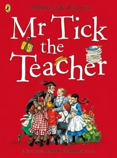 Mr Tick the Teacher by Allan Ahlberg