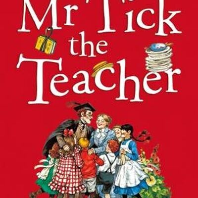 Mr Tick the Teacher by Allan Ahlberg