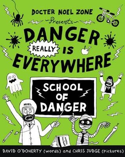 Danger Really is Everywhere School of D by David ODoherty