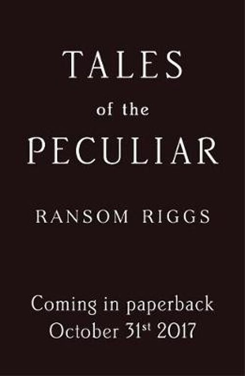 Tales of the Peculiar by Ransom Riggs