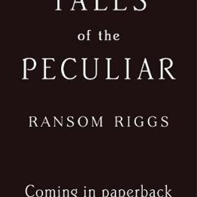 Tales of the Peculiar by Ransom Riggs