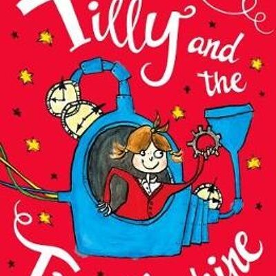 Tilly and the Time Machine by Adrian Edmondson