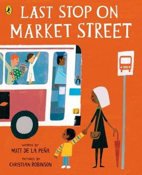Last Stop on Market Street by Matt de la Pena