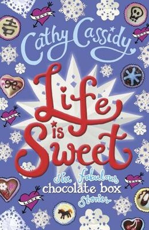 Life is Sweet A Chocolate Box Short Sto by Cathy Cassidy