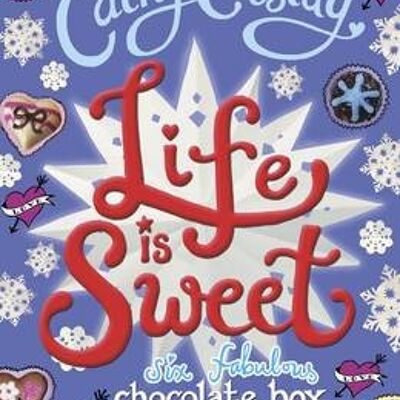 Life is Sweet A Chocolate Box Short Sto by Cathy Cassidy