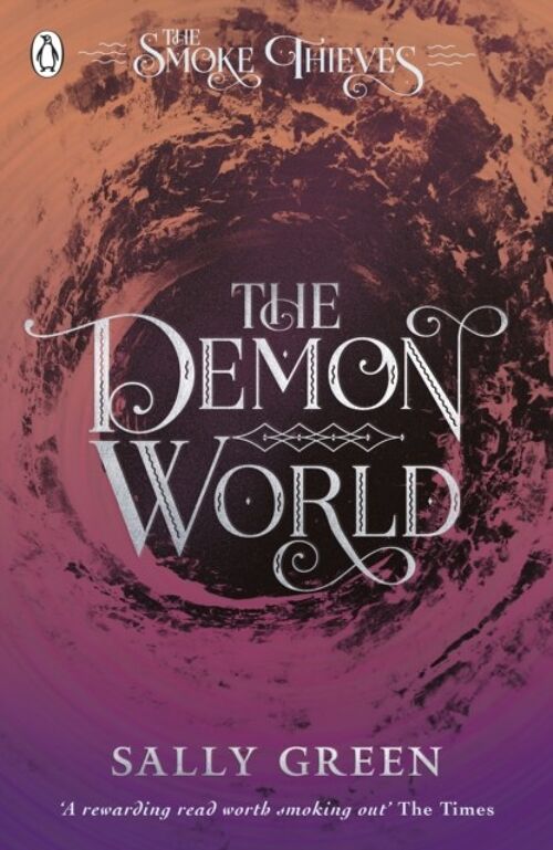 The Demon World The Smoke Thieves Book by Sally Green