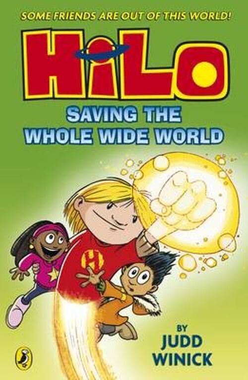 Hilo Saving the Whole Wide World Hilo by Judd Winick