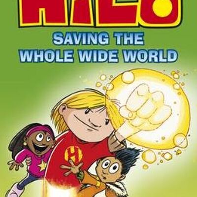 Hilo Saving the Whole Wide World Hilo by Judd Winick