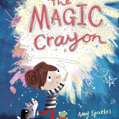 The Magic Crayon by Amy Sparkes
