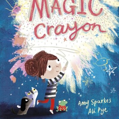 The Magic Crayon by Amy Sparkes