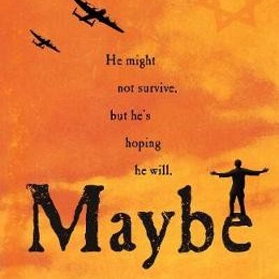 Maybe by Morris Gleitzman