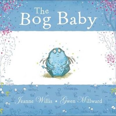 The Bog Baby by Jeanne Willis