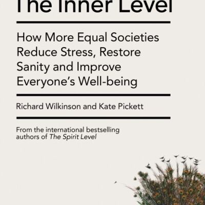 The Inner Level by Richard WilkinsonKate Pickett