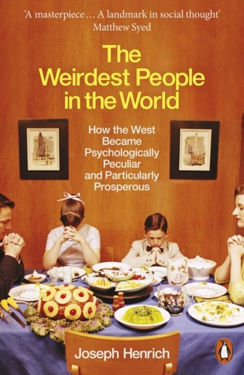 The Weirdest People in the World by Joseph Henrich