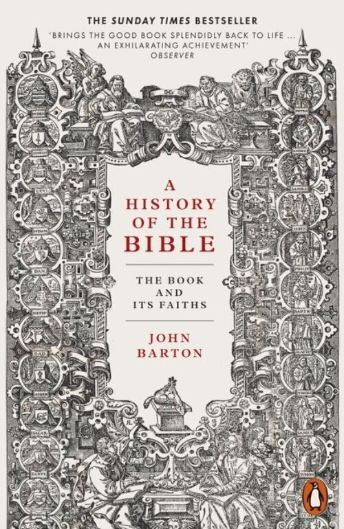 A History of the Bible by Dr John Barton