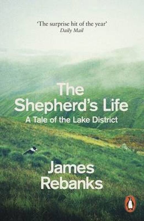 The Shepherds LifeA Tale of the Lake District by James Rebanks