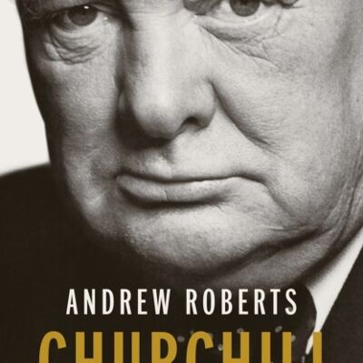 Churchill by Andrew Roberts