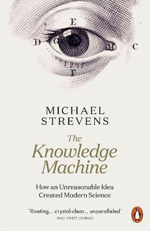 The Knowledge Machine by Michael Strevens