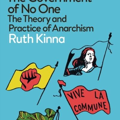 The Government of No One by Ruth Kinna