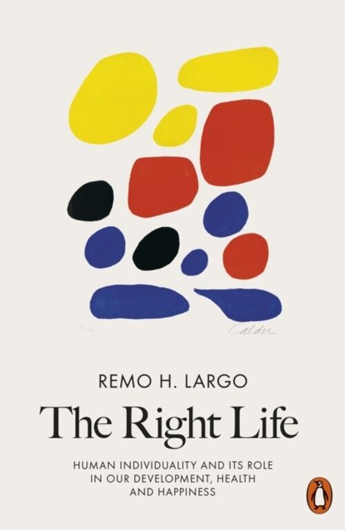 The Right Life by Remo H. Largo