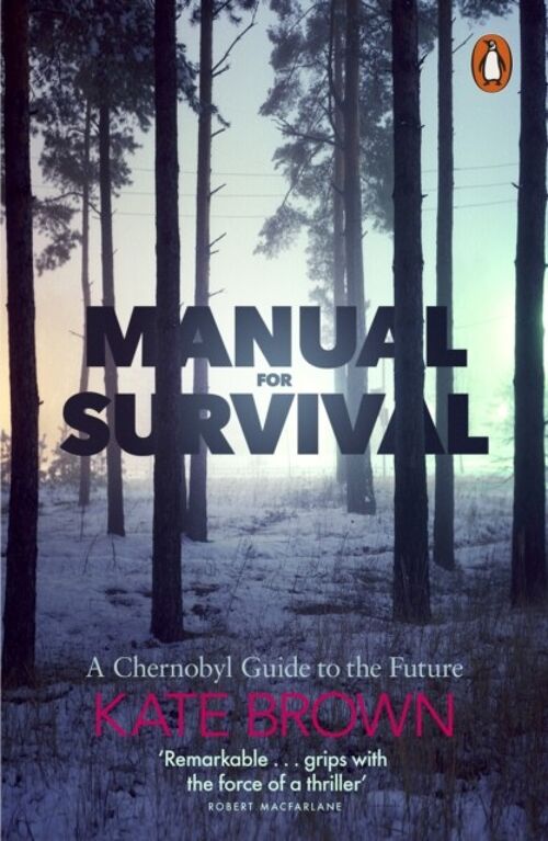 Manual for Survival by Kate Brown
