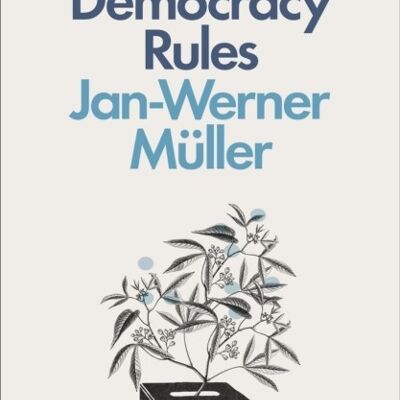 Democracy Rules by JanWerner Muller