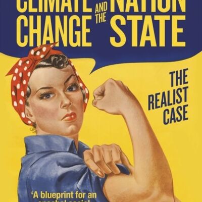 Climate Change and the Nation State by Anatol Lieven