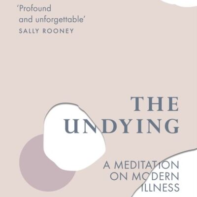 The Undying by Anne Boyer
