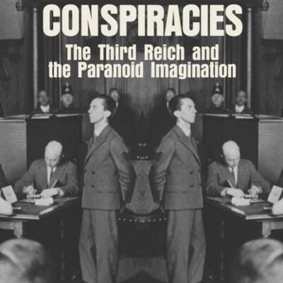 The Hitler Conspiracies by Richard J. Evans