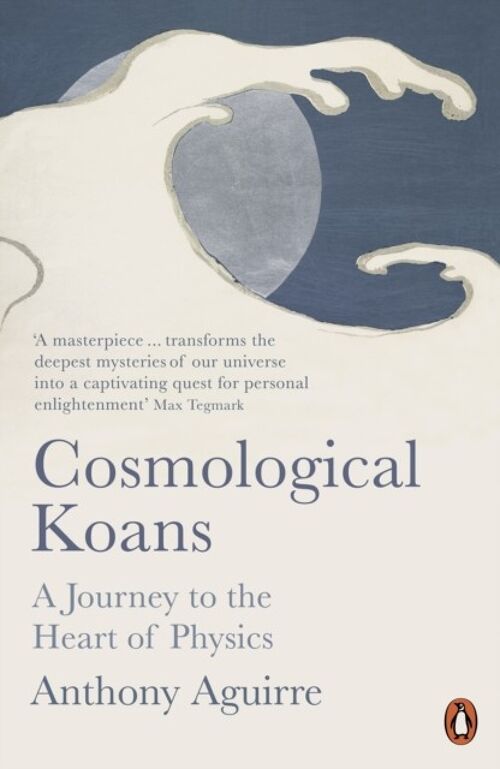 Cosmological Koans by Anthony Aguirre