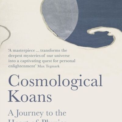 Cosmological Koans by Anthony Aguirre