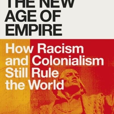 The New Age of Empire by Kehinde Andrews