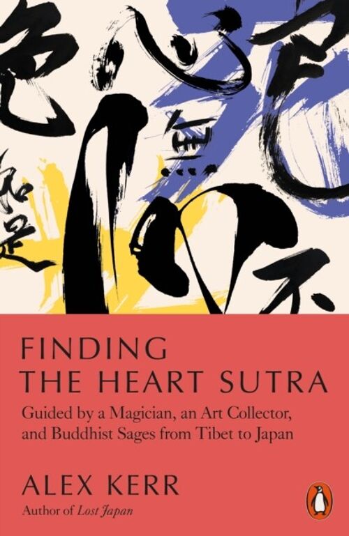 Finding the Heart Sutra by Alex Kerr