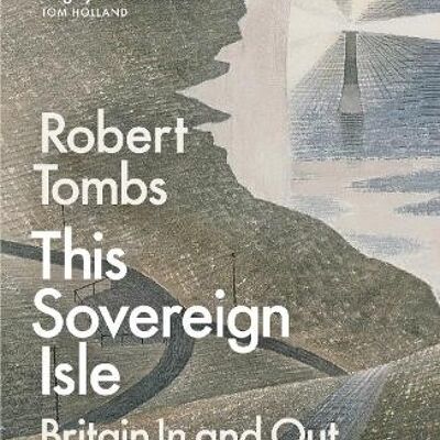 This Sovereign Isle by Robert Tombs