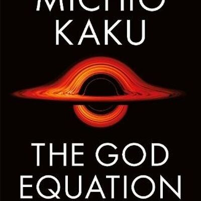 The God Equation by Michio Kaku