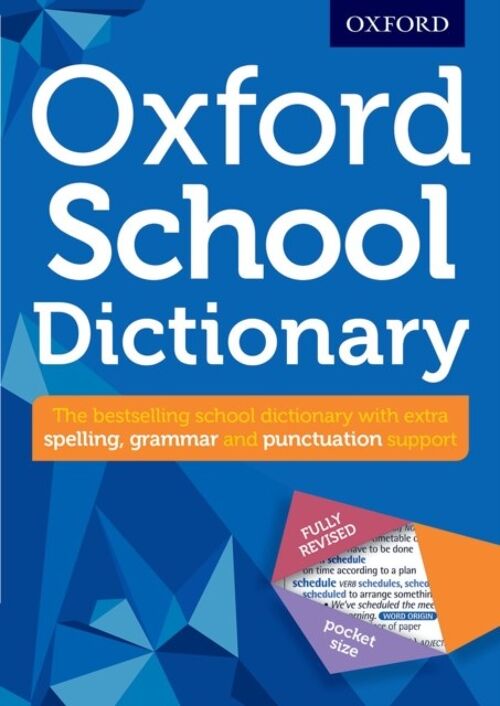 Oxford School Dictionary by Oxford Dictionaries