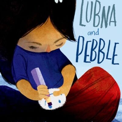 Lubna and Pebble by Wendy Meddour