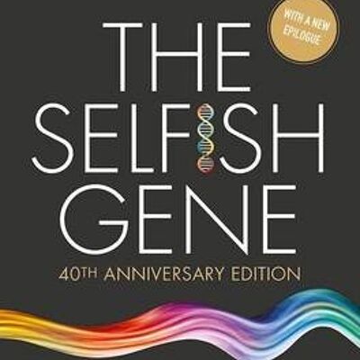 The Selfish Gene by Dawkins & Richard Emeritus Fellow of New College & Oxford.