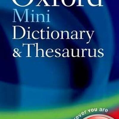 Oxford Mini Dictionary and Thesaurus by Oxford Languages